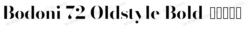 Bodoni 72 Oldstyle Bold字体转换